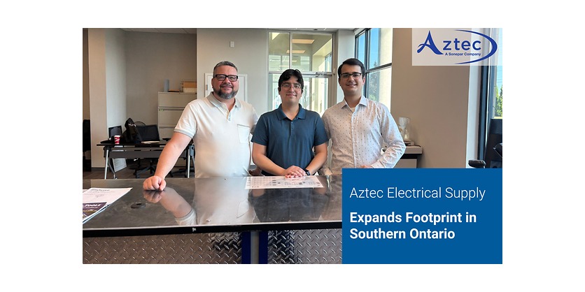 Aztec Electrical Supply Expands Footprint in Southern Ontario