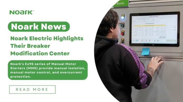 Noark Electric Highlights Their Breaker Modification Center