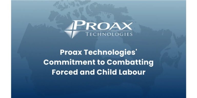 Proax Technologies’ Commitment to Combatting Forced and Child Labour