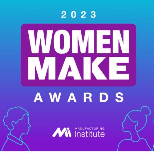 Women MAKE Awards 2023 Recognize Sofia Reising & Cheryl Vlach for Excellence in Manufacturing