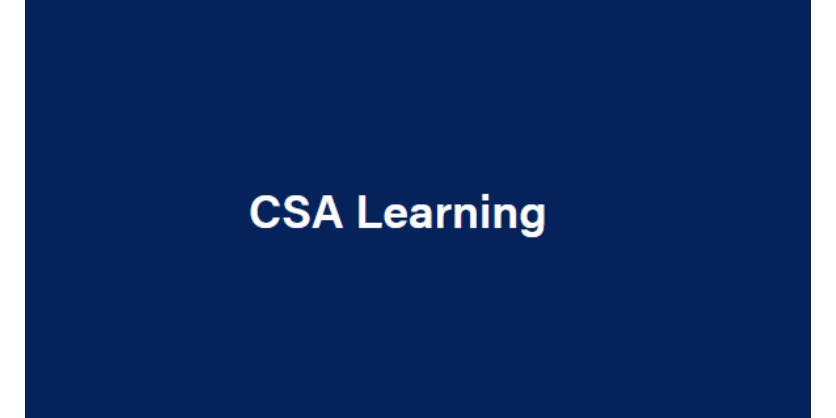 Why CSA Training? CSA Learning