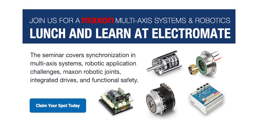 maxon Lunch & Learn Seminar on May 14, 2026, on Multi-axis Motion Systems & Robotics 